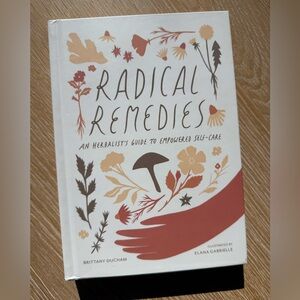 Radical Remedies Book by Brittany Ducham (Hard Cover)